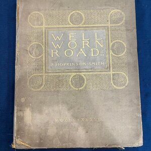Well Worn Roads by P. Hopkinson Smith 1787 with 2 Prints